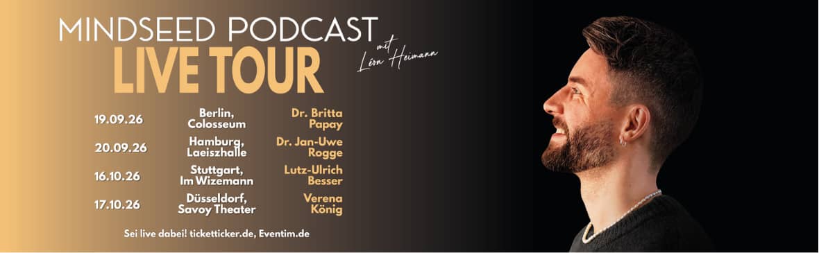 Mindseed Podcast Live Tour mit Léon Heimann & Dr. Jan-Uwe Rogge