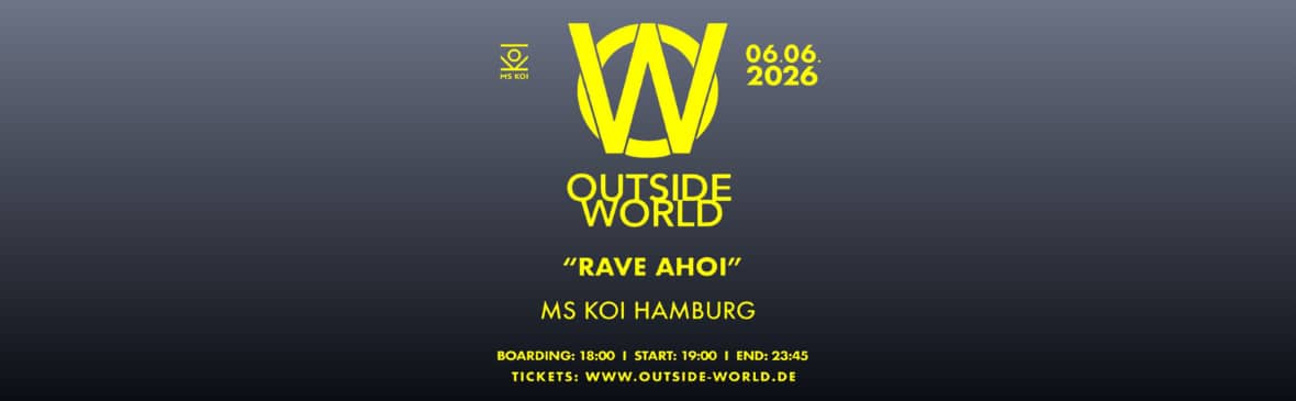 OUTSIDE WORLD pres. RAVE AHOI
