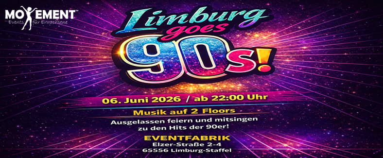 Limburg goes 90s - Die sicher größte und beste 90er Party im ganzen Kreis