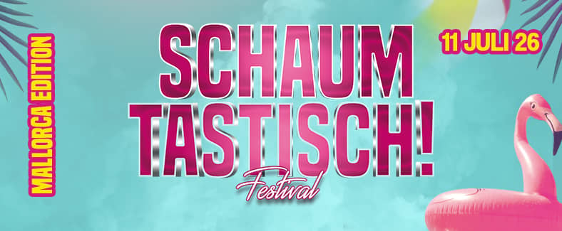 Schaumtastisch Festival Mallorca Edition